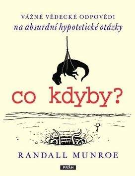 Randall Munroe: Co kdyby?