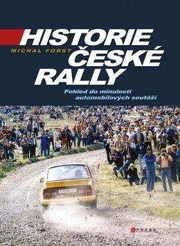 Michal Forst: Historie české rally