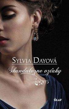 Sylvia Day: Škandalózne vzťahy