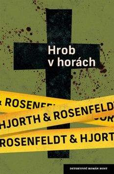 Michael Hjorth, Hans Rosenfeldt: Hrob v horách
