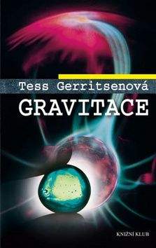 Tess Gerritsen: Gravitace