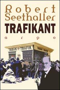 Robert Seethaler: Trafikant