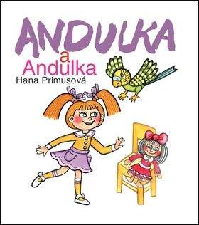 Hana Primusová: Andulka a Andulka