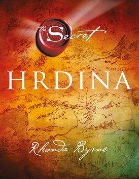 Rhonda Byrne: Hrdina