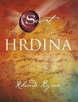 Rhonda Byrne: Hrdina
