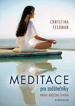 Christine Feldman: Meditace pro začátečníky