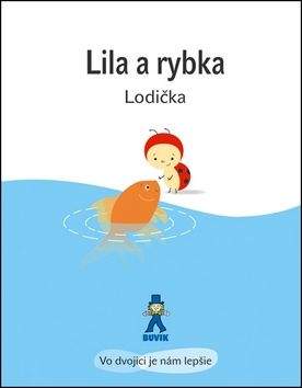 Isabelle Gibert: Lila a rybka - Lodička