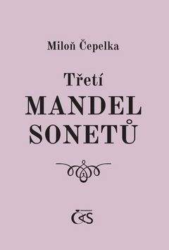Miloň Čepelka: Třetí mandel sonetů