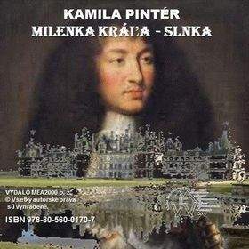 Kamila Pintér: Milenka Kráľa-Slnka