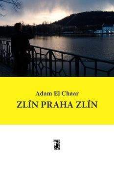 Adam El Chaar: Zlín Praha Zlín