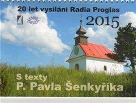 Pavel Šenkyřík: Kalendář 2015 s texty P. Pavla Šenkyříka