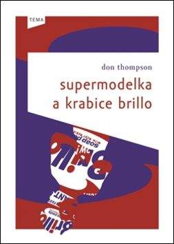 Don Thompson: Supermodelka a krabice Brillo
