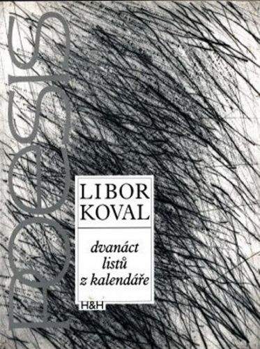 Libor Koval: Dvanáct listů z kalendáře