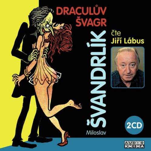 Miloslav Švandrlík: Draculův švagr - 2CD