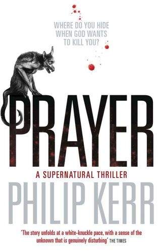 Philip Kerr: Prayer