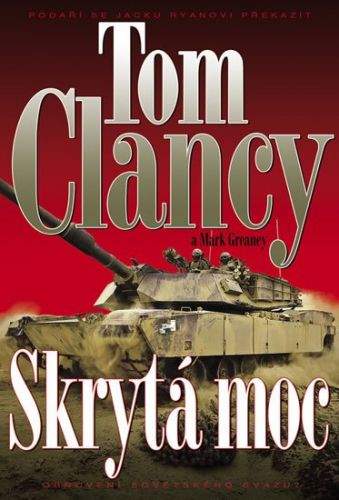 Tom Clancy, Mark Greaney: Skrytá moc