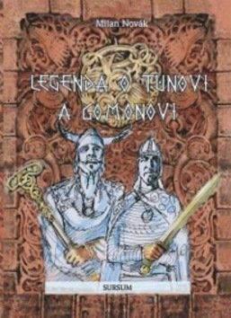 Milan Novák: Legenda o Tunovi a Gomonovi