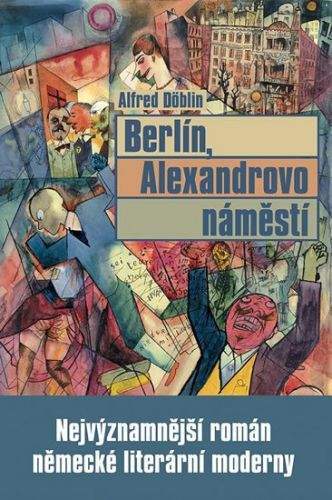 Alfred Döblin: Berlín - Alexandrovo náměstí