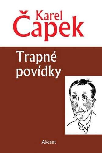Karel Čapek: Trapné povídky