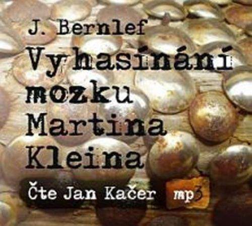 J. Bernlef: Vyhasínání mozku Martina Kleina - CDmp3