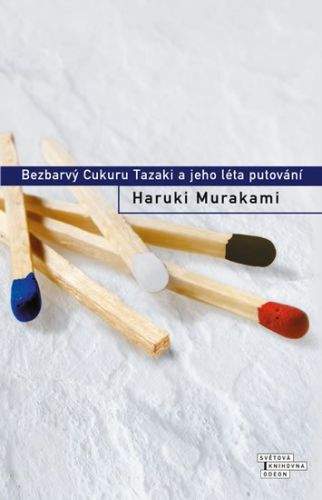 Haruki Murakami: Bezbarvý Cukuru Tazaki a jeho léta putování
