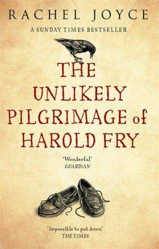 Rachel Joyce: The Unlikely Pilgrimage of Harold Fry