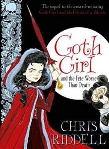 Chris Ridell: Goth Girl and the Fete Worse Than Death