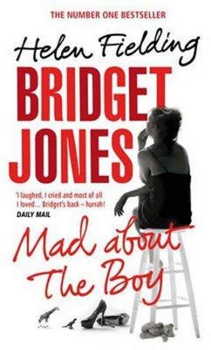 Helen Fielding: Bridget Jones: Mad About the Boy