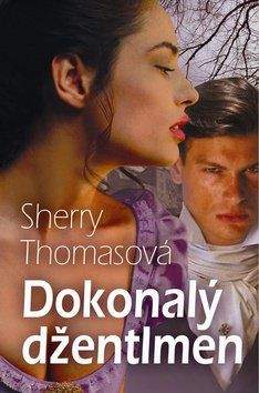 Sherry Thomas: Dokonalý džentlmen
