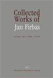 Ludmila Urbanová, Miroslav Černý, Jana Chamonikolasová: Collected Works of Jan Firbas.