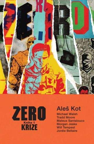 Aleš Kot: Zero 1 - Krize