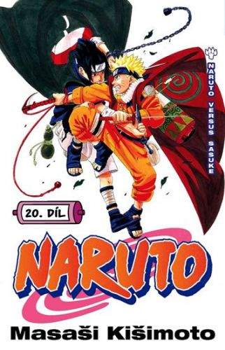 Masashi Kishimoto: Naruto: Naruto vs. Sasuke