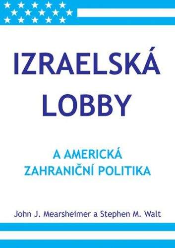 Rajan Sankaran: Izraelská lobby a americká zahraniční politika