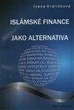 Ivana Hrdličková: Islámské finance jako alternativa