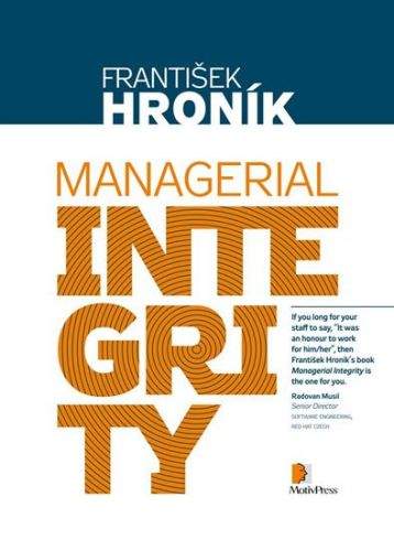 František Hroník: Managerial Integrity