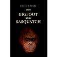 Karel Wágner: Bigfoot alias Sasquatch