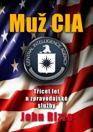 John Rizzo: Muž CIA