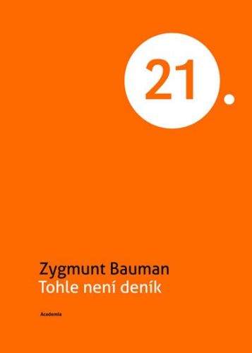 Zygmunt Bauman: Tohle není deník
