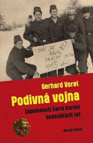 Gerhard Vorel: Podivná vojna