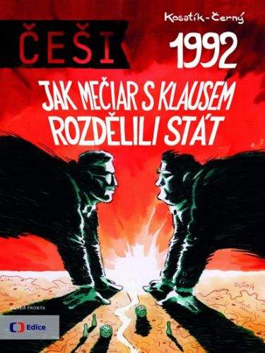 Pavel Kosatík, Dan Černý: Češi 1992