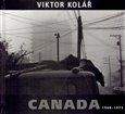 Viktor Kolář: Canada 1968 - 1973