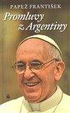 Papež František: Promluvy z Argentiny