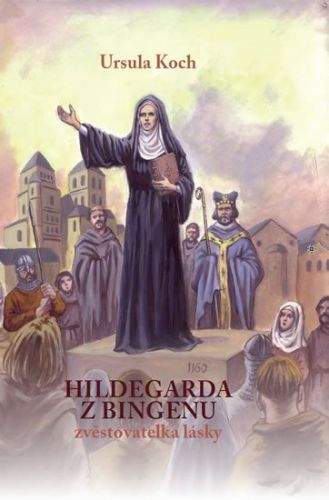 Ursula Koch: Hildegarda z Bingenu