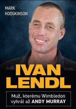 Mark Hodgkinson: Ivan Lendl