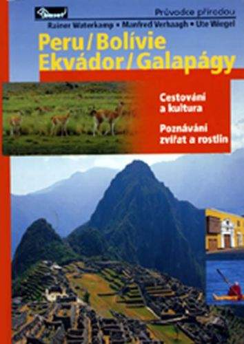 Verhaagh a Manfred: Peru / Bolívie / Ekvádor / Galapágy – průvodce přírodou