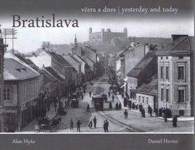 Daniel Hevier: Bratislava včera a dnes