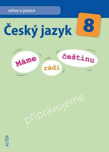 Hana Hrdličková: Český jazyk 8 - Máme rádi češtinu