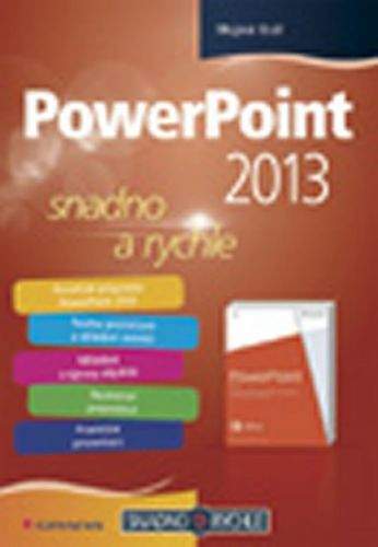 Mojmír Král: PowerPoint 2013