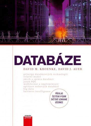 David J. Auer, David M. Kroenke: Databáze