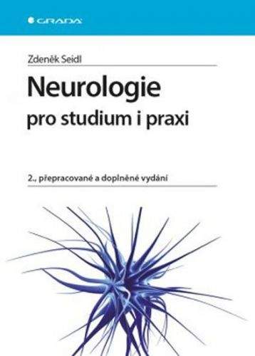Zdeněk Seidl, Jiří Obenberger: Neurologie pro studium i praxi